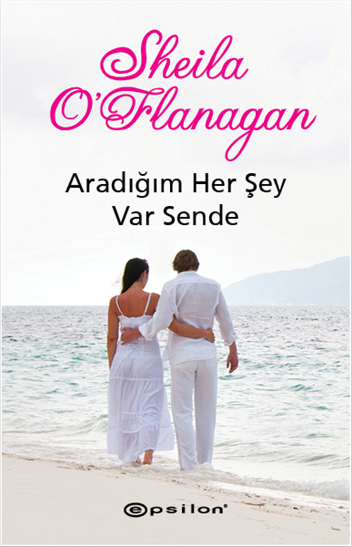 aradigim-hersey-sende-var-sheila-o-flanagan-epsilon-yayinlari