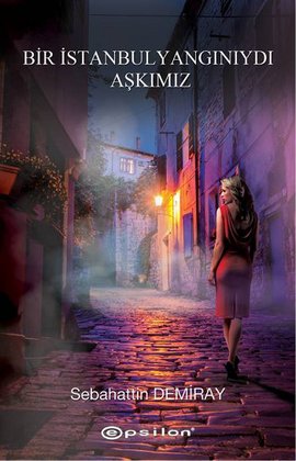 bir istanbul yanginiydi askimiz 5ed3fc1ca40d5