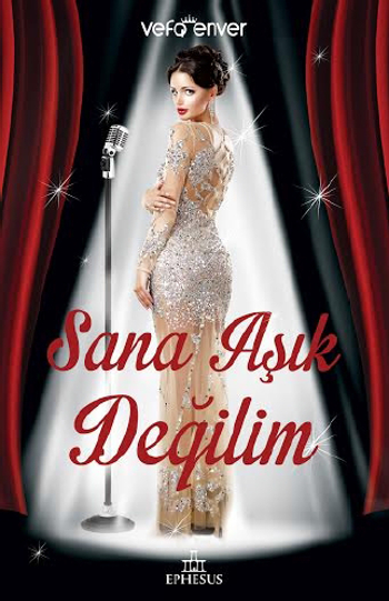 sana-asik-degilim-vefa-enver-ephesus-yayinlari
