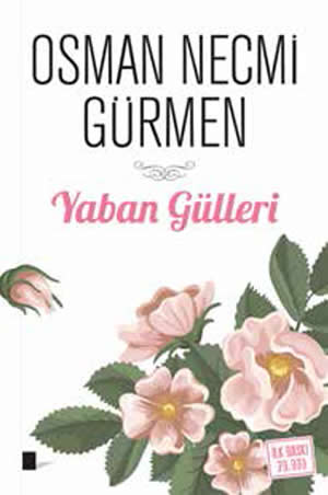 yaban-gulleri-osman-necmi-gurmen-golgeler-kitap