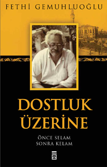 dostluk uzerine once selam sonra kelam 5ee738b397bc4