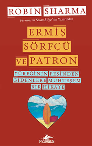 ermis sorfcu ve patron yureginin pesinden gidenlere muhtesem bir hikaye 5ee746a9b6036