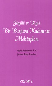 gorgulu ve bilgili bir burjuva kadininin mektuplari 5ee743e1a29e1