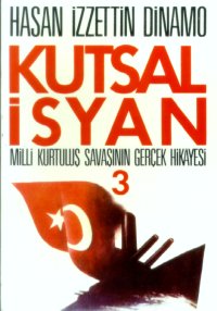 kutsal isyan 3 milli kurtulus savasinin gercek hikayesi 5edb58a29ea74