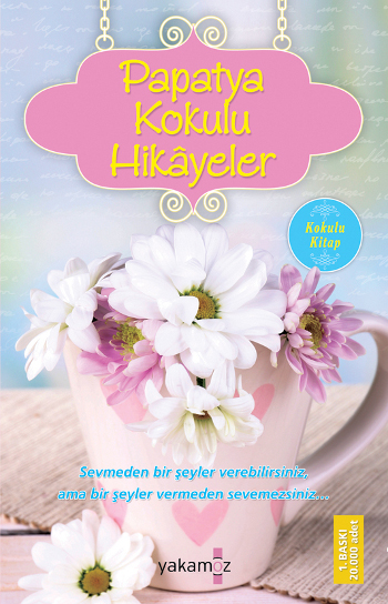 Papatya Kokulu Hikayeler 12 papatya-kokulu-hikayeler-ender-haluk-derince-yakamoz-kitap