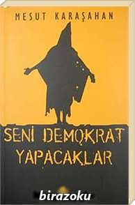 seni demokrat yapacaklar 5ee7482309867